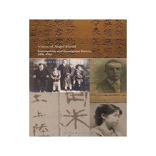[预订]Voices of Angel Island: Inscriptions and Immigrant Poetry, 1910-1945 9781501371295