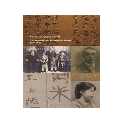 [预订]Voices of Angel Island: Inscriptions and Immigrant Poetry, 1910-1945 9781501371295