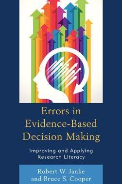 [预订]Errors in Evidence-Based Decision Making: Improving and Applying Research Literacy 9781475810806