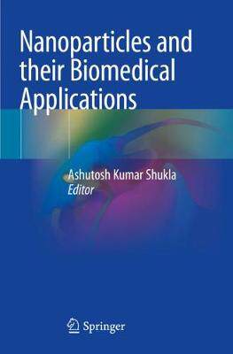 【预订】Nanoparticles and their Biomedical Applications 9789811503931