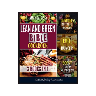 [预订]Lean & Green Bible Cookbook: Cook and Taste Hundreds of Healthy Lean and Green Dishes, Follow the Sm 9781803579986