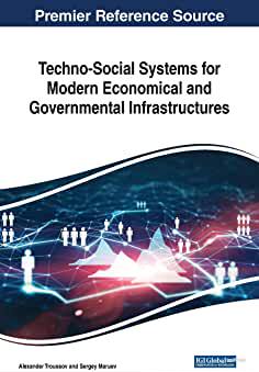 【预订】Techno-Social Systems for Modern Economical and Governmental Infrastructures