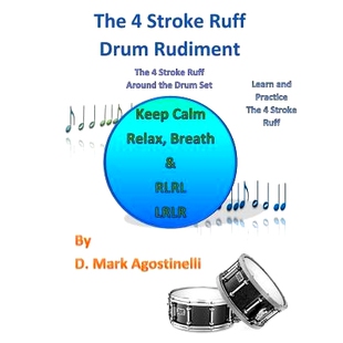 预订 The 4 Stroke Ruff Drum Rudiment: The 4 Stroke Ruff Around the Drum Set: 9781540611154
