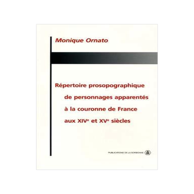 [预订]Répertoire prosopographique de personnages apparentés à la couronne de France aux XIVe et XVe si 9782859444426