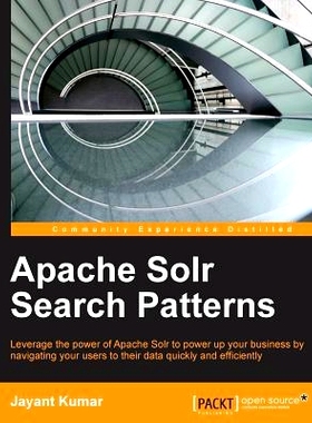 预订 Apache Solr Search Patterns Apache Solr搜索模式: 9781783981847