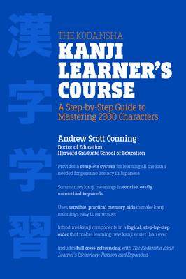 [预订]The Kodansha Kanji Learner’s Course: A Step-By-Step Guide to Mastering 2300 Characters 9781568365268