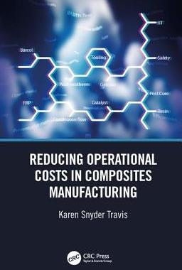【预订】Reducing Operational Costs in Composites Manufacturing