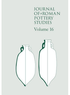 预订 Journal of Roman Pottery Studies Volume 16 罗马陶器研究期刊 第16卷（多卷书，谨防订重）: 9781785700743