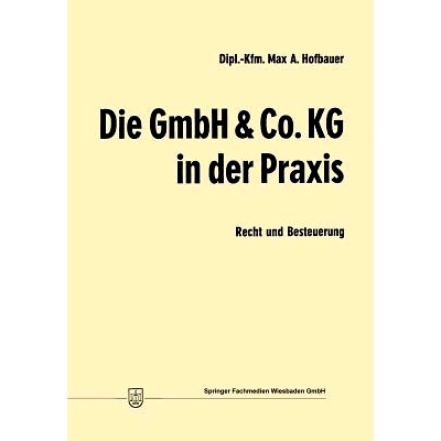 预订 Die GmbH & Co. KG in der Praxis: Recht und Besteuerung: 9783409773515