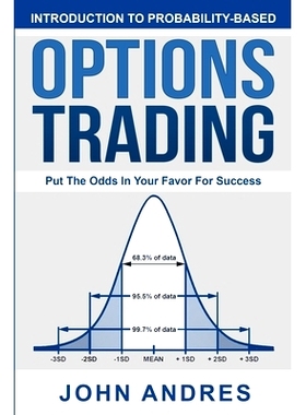 预订 Introduction to Probability-Based Options Trading: Put The Odds In Your Favor For Success: 9781734974300