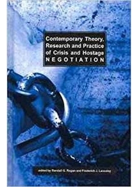 预订 Contemporary Theory, Research and Practice of Crisis and Hostage Negotiation 危机和人质谈判的当代理论、研究和实践: