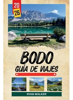 预订 Guía de Viaje BodØ 2026: Mareas de Saltstraumen, senderos de senderismo árticos, ferris costeros, vistas al sol