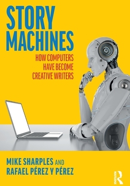 【预订】Story Machines: How Computers Have Become Creative Writers 9780367751975