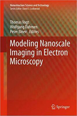 【预订】Modeling Nanoscale Imaging in Electron Microscopy 9781461421900