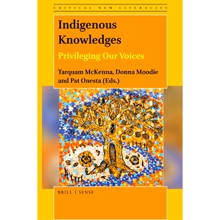 Privileging Our Voices 预订 声音 Knowledges 本土知识：尊重我们 9789004461635 Indigenous