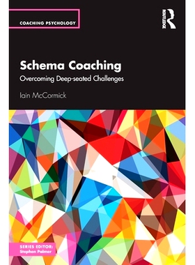 预订 Schema Coaching: Overcoming Deep-seated Challenges 模式指导：克服深层次挑战: 9781032818740