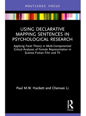 预订 Using Declarative Mapping Sentences in Psychological Research: Applying Facet Theory in Multi-Componential Critical