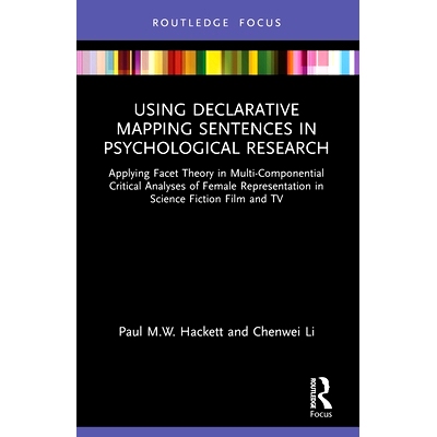 预订 Using Declarative Mapping Sentences in Psychological Research: Applying Facet Theory in Multi-Componential Critical
