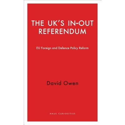 预订 The UK’s In-Out Referendum: Eu Foreign and Defence Policy Reform 英国脱欧公投：欧盟外交与防务政策改革: 97819103765