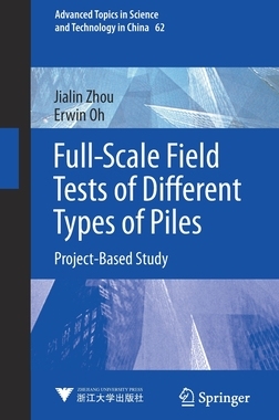 【预订】Full-Scale Field Tests of Different Types of Piles