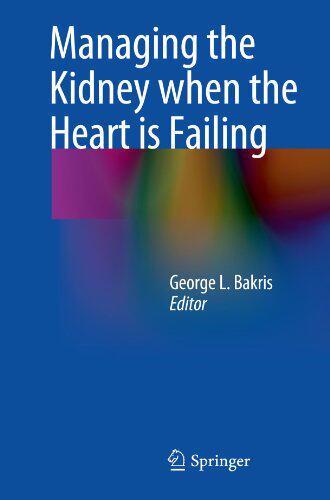 【预订】Managing the Kidney when the Heart is Failing
