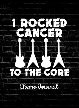 预订 I Rocked Cancer To The Core: Chemo Journal Cancer Notebook Fighting Cancer