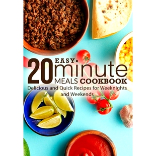 预订 Easy 20 Minute Meals Cookbook: Delicious and Quick Recipes for Weeknights and Weekends: 9798352070420