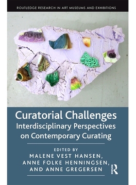 预订 Curatorial Challenges: Interdisciplinary Perspectives on Contemporary Curating 策展挑战：当代策展的跨学科视角: 9780