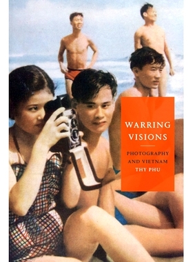 预订 Warring Visions: Photography and Vietnam 战争愿景：摄影与越南: 9781478010753