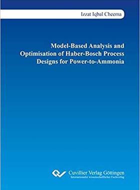 【预售】Model-Based Analysis and Optimisation of Haber-Bosch Process Designs for Power-to-Ammonia