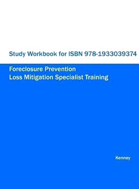 预订 Study Workbook for ISBN 978-1933039374 Foreclosure Prevention Loss Mitigation Specialist Training: 9781933039800