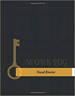 【预售】Hand Riveter Work Log: Work Journal,...