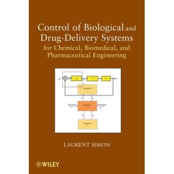 预订 Control Of Biological And Drug-Delivery Systems For Chemical, Biomedical, And Pharmaceutical Engineering 化学工程师