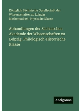 预订 Abhandlungen der Sächsischen Akademie der Wissenschaften zu Leipzig, Philologisch-Historische Klasse: 978356366927