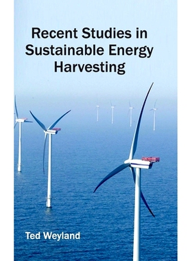 预订 Recent Studies in Sustainable Energy Harvesting 可持续能源收集的*研究: 9781632404480