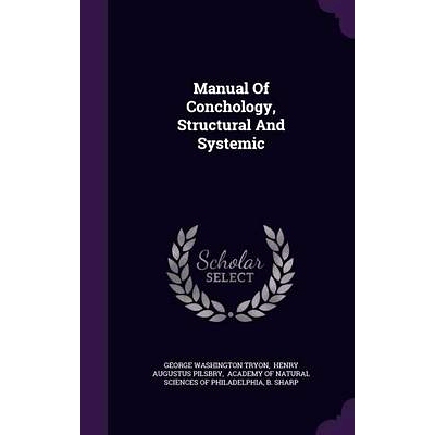 预订 Manual Of Conchology, Structural And Systemic: 9781342594808