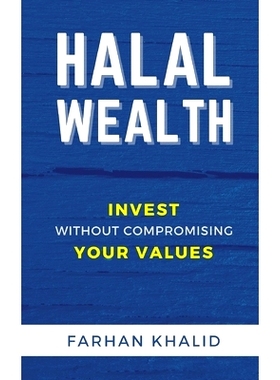 预订 Halal Wealth: Invest Without Compromising Your Values: 9798745400926