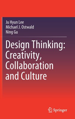 【预订】Design Thinking: Creativity, Collaboration and Culture