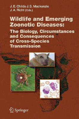 【预订】Wildlife and Emerging Zoonotic Diseases: The Biology, Circumstances and Consequences of Cross-Species Tran...