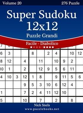 [预订]Super Sudoku 12x12 Puzzle Grandi - Da Facile a Diabolico - Volume 20 - 276 Puzzle 9781512071450