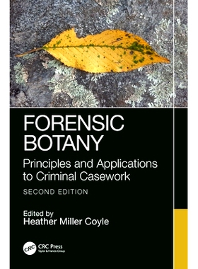 预订 Forensic Botany: Principles and Applications to Criminal Casework 法医植物学：刑事案件的原理与应用 第2版: 978143986