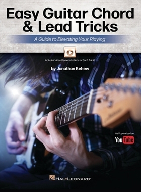 【预订】Easy Guitar Chord & Lead Tricks: A Guide to Elevating Your Playing