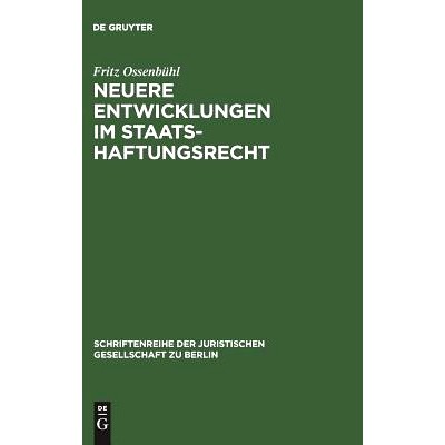 预订 Neuere Entwicklungen im Staatshaftungsrecht: Vortrag gehalten vor der Juristischen Gesellschaft zu Berlin am 6. Jun