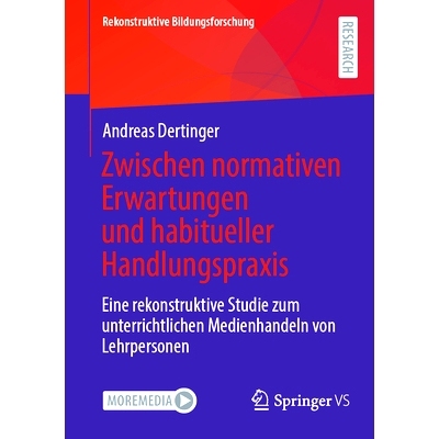 预订 Zwischen normativen Erwartungen und habitueller Handlungspraxis: Eine rekonstruktive Studie zum unterrichtlichen Me