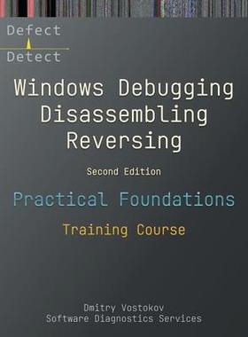 [预订]Practical Foundations of Windows Debugging, Disassembling, Reversing: Training Course, Second Editio 9781912636358