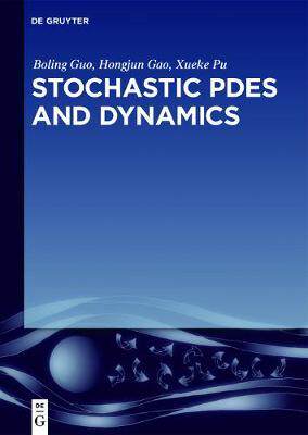 [预订]Stochastic PDEs and Dynamics 9783110495102
