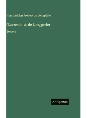 预订 OEuvres de A. de Longpérier: Tome 4: 9783388712635