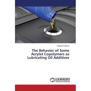 预订 The Behavior of Some Acrylate Copolymers as Lubricating Oil Additives 几种丙烯酸酯共聚物作为润滑油添加剂的行为: 978