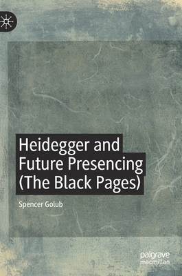 【预订】Heidegger and Future Presencing (The Black Pages)
