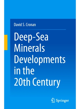 预订 Deep-Sea Minerals Developments in the 20th Century: 9783031523441